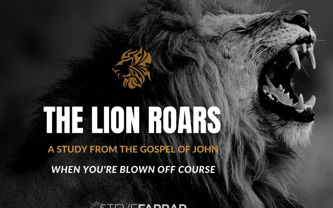 The Lion Roars Archives - Steve Farrar